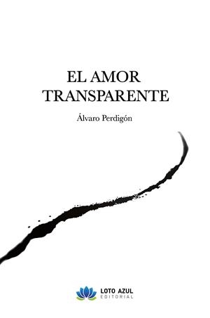AMOR TRANSPARENTE, EL | 9791387571030 | PERDIGON, ALVARO