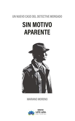 SIN MOTIVO APARENTE | 9788410366930 | MORENO, MARIANO