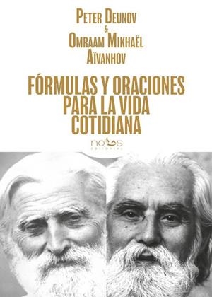FORMULAS Y ORACIONES PARA LA VIDA COTIDIANA | 9788412957310 | DEUNOV, PETER / AIVANHOV, OMRAAM MIKHAEL