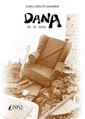 DANA 29.10.2024 | 9788410453487 | MONTO NAVARRO, CARLA