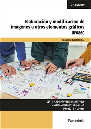 ELABORACIÓN Y MODIFICACIÓN DE IMAGENES U OTROS ELEMENTOS GRÁFICOS | 9788428366755 | PORTUGAL IGLESIAS, RAQUEL