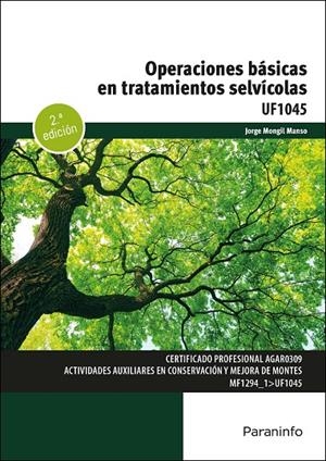OPERACIONES BÁSICAS EN TRATAMIENTOS SELVICOLAS | 9788428370912 | MONGIL MANSO, JORGE
