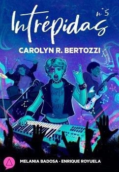 INTREPIDAS 05 : CAROLYN BERTOZZI | 9788419363053 | BERTOZZI, CAROLYN
