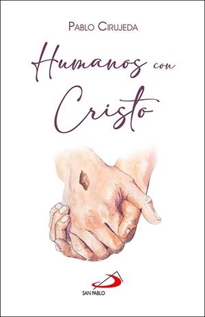 HUMANOS CON CRISTO | 9788428572637 | CIRUJEDA RANZENBERGER, PABLO