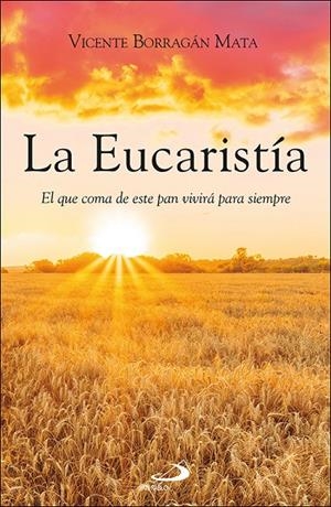 EUCARISTIA, LA | 9788428572651 | BORRAGAN MATA, VICENTE