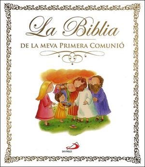 BIBLIA DE LA MEVA PRIMERA COMUNIÓ, LA | 9788428571777