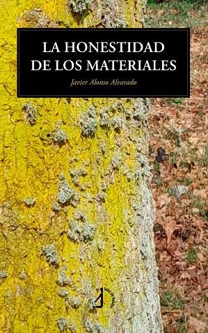 HONESTIDAD DE LOS MATERIALES, LA | 9791387549053 | ALONSO ALVARADO, JAVIER