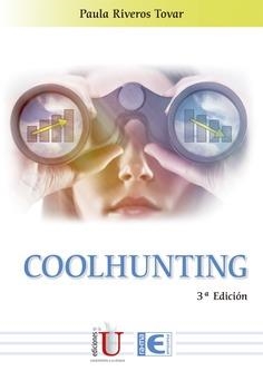 COOLHUNTING (3ª EDICIÓN) | 9791387642266 | RIVEROS TOVAR, PAULA