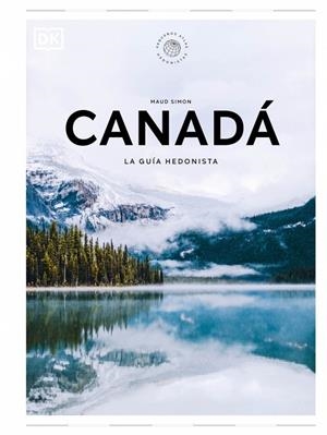 CANADÁ : LA GUÍA HEDONISTA | 9780241732519 | SIMON, MAUD