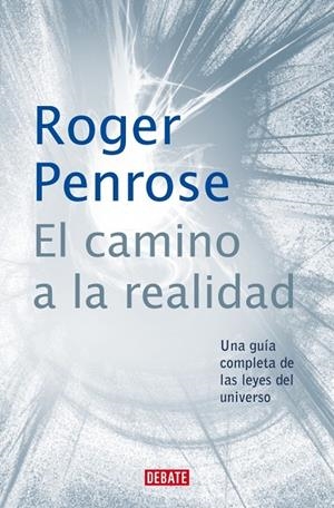 CAMINO A LA REALIDAD, EL | 9788410433670 | PENROSE, ROGER