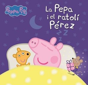 PORQUETA PEPA I EL RATOLÍ PÉREZ, LA (PEPPA PIG. UN CONTE) | 9788448870188 | HASBRO