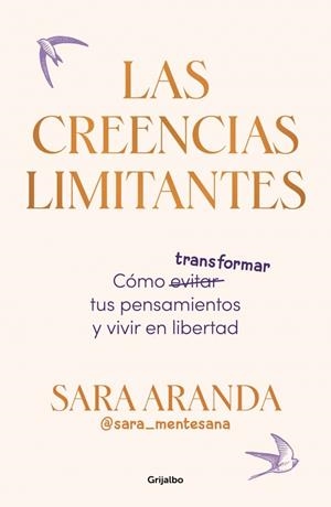 CREENCIAS LIMITANTES, LAS | 9788425368851 | ARANDA (@SARA_MENTESANA), SARA