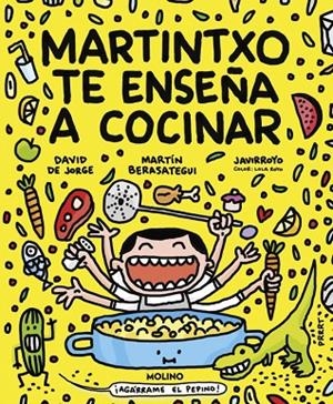 MARTINTXO TE ENSEÑA A COCINAR | 9788427246584 | DE JORGE, DAVID / BERASATEGUI, MARTÍN / JAVIRROYO