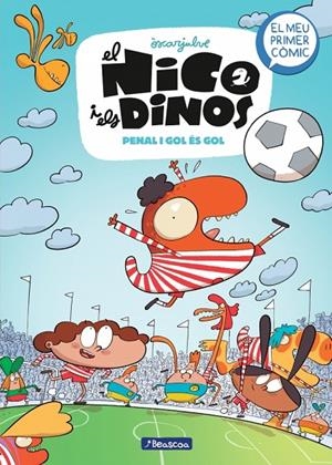 NICO I ELS DINOS 03 : PENAL I GOL ÉS GOL | 9788448870119 | JULVE, ÒSCAR