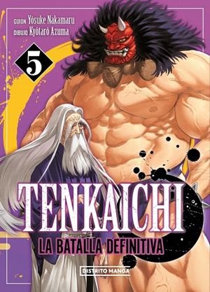 TENKAICHI : LA BATALLA DEFINITIVA 05 | 9788419686909 | NAKAMARU, YOSUKE / AZUMA, KYÔTARÔ