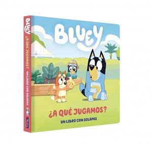 A QUÉ JUGAMOS? (BLUEY. LIBRO DE CARTÓN CON SOLAPAS) | 9788448870089 | BLUEY