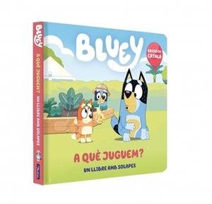 A QUÈ JUGUEM? (BLUEY. LLIBRE DE CARTRÓ AMB SOLAPES) | 9788448870096 | BLUEY