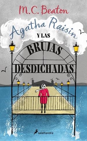 AGATHA RAISIN Y LAS BRUJAS DESDICHADAS (AGATHA RAISIN 9) | 9788419346681 | BEATON, M. C.