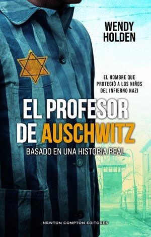 PROFESOR DE AUSCHWITZ, EL | 9788410359888 | HOLDEN, WENDY