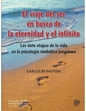 VIAJE DEL SER EN BUSCA DE LA ETERNIDAD Y EL INFINITO, EL | 9788488540461 | BYINGTON, CARLOS