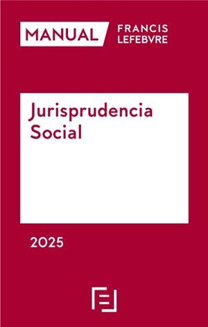 MANUAL JURISPRUDENCIA SOCIAL | 9788410128965 | LEFEBVRE-EL DERECHO