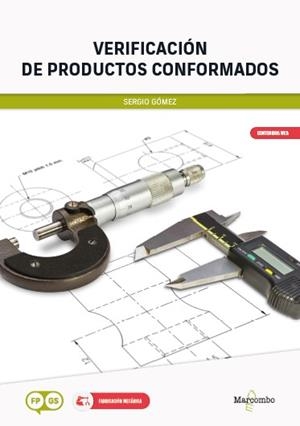 VERIFICACIÓN DE PRODUCTOS CONFORMADOS | 9788426739179 | GOMEZ, SERGIO