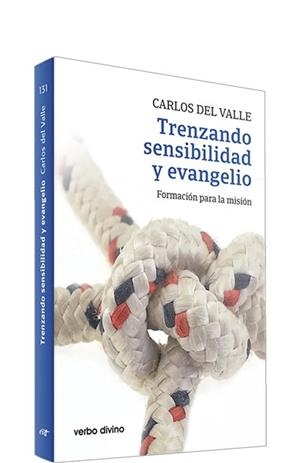 TRENZANDO SENSIBILIDAD Y EVANGELIO | 9788410630529 | DEL VALLE GARCIA, CARLOS