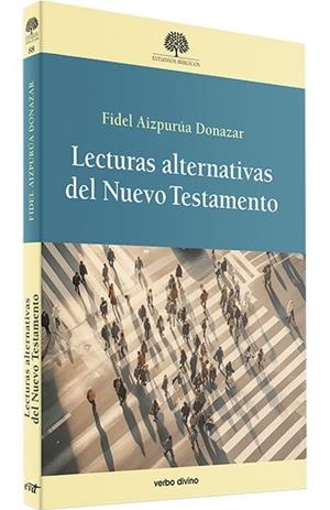 LECTURAS ALTERNATIVAS DEL NUEVO TESTAMENTO | 9788410630925 | AIZPURUA DONAZAR, FIDEL