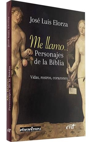 ME LLAMO... PERSONAJES DE LA BIBLIA | 9788410631052 | ELORZA UGARTE, JOSE LUIS