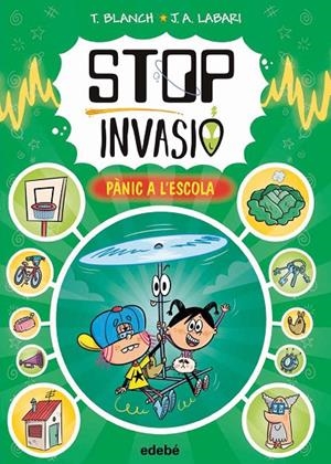 STOP INVASIÓ 02. PÀNIC A L'ESCOLA | 9788468375069 | BLANCH, TERESA