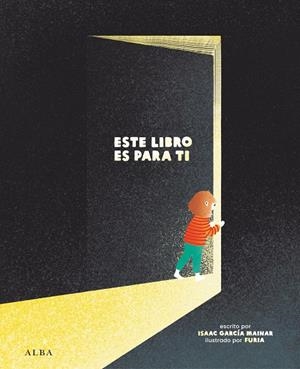 ESTE LIBRO ES PARA TI | 9788411781503 | GARCÍA MAINAR, ISAAC