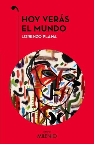 HOY VERÁS EL MUNDO | 9788419884800 | PLANA, LORENZO