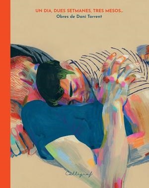 DIA, DUES SETMANES, TRES MESOS, UN | 9788412937930 | TORRENT RUBA, DANIEL