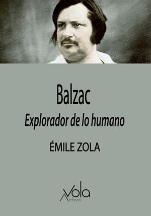 BALZAC, EXPLORADOR DE LO HUMANO | 9788412913781 | ZOLA, EMILE