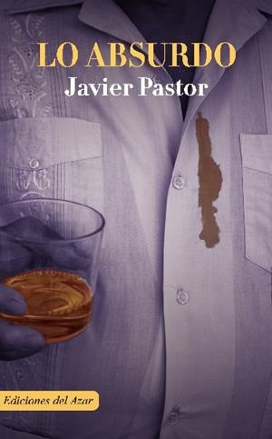 LO ABSURDO | 9788495885579 | PASTOR, JAVIER