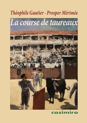 COURSE DE TAUREAUX, LA | 9788419524508 | GAUTIER, THEOPHILE / MERIMEE, PROSPER