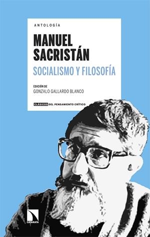 SOCIALISMO Y FILOSOFÍA | 9788410672635 | SACRISTAN, MANUEL