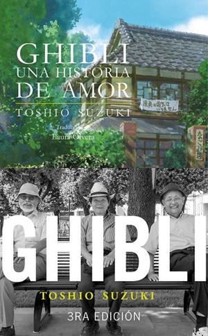 GHIBLI. UNA HISTORIA DE AMOR | 9788412990843 | SUZUKI, TOSHIO