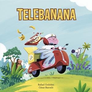 TELEBANANA | 9788410406391 | BARCELO, CESAR /ORDOÑEZ, RAFAEL