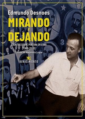 MIRANDO Y DEJANDO | 9791387552398 | DESNOES, EDMUNDO