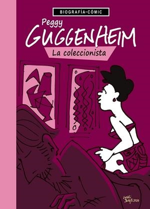 PEGGY GUGGENHEIM. LA COLECCIONISTA | 9788412900194 | BLOSS, WILLI