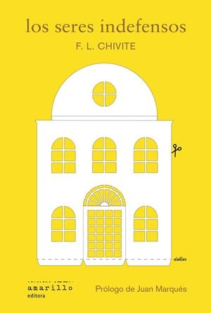 SERES INDEFENSOS, LOS | 9788412889734 | CHIVITE, FERNANDO LUIS