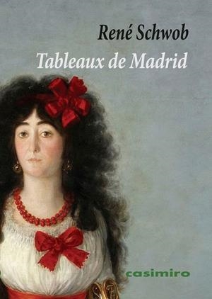 TABLEAUX DE MADRID | 9788419524997 | SCHWOB, RENE