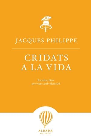 CRIDATS A LA VIDA | 9788487023897 | PHILIPPE, JACQUES