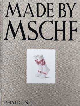 MADE BY MSCHF | 9781838668563 | BENTEL, LUKAS / WIESNER, KEVIN