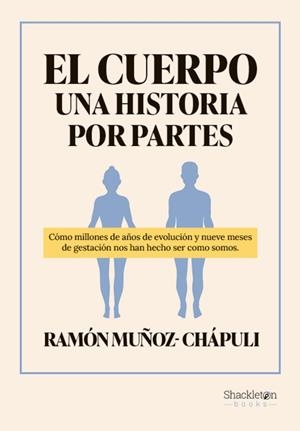CUERPO, UNA HISTORIA POR PARTES, EL | 9788413613260 | MUÑOZ-CHAPULI, RAMON