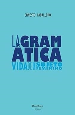 GRAMÁTICA, LA | 9788416503568 | CABALLERO DE LAS HERAS, ERNESTO