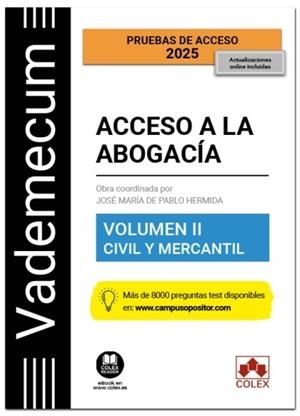 VADEMECUM ACCESO A LA ABOGACÍA. VOLUMEN II. PARTE ESPECÍFICA CIVIL-MERCANTIL | 9788411948999 | EDITORIAL COLEX, S.L.