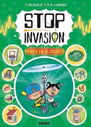 STOP INVASIÓN 02. PÁNICO EN EL COLEGIO | 9788468374031 | BLANCH, TERESA