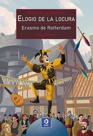 ELOGIO DE LA LOCURA | 9788497946513 | DE ROTTERDAM, ERASMO
